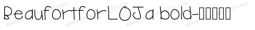 BeaufortforLOJa bold字体转换